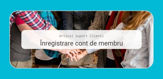 Înregistrare cont membru